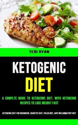 Ketogenic Diet - Teri Ryan