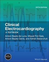 Clinical Electrocardiography - Bayes de Luna, Antoni; Fiol-Sala, Miguel; Bayes-Genis, Antoni; Baranchuk, Adrian