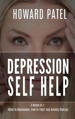 Depression Self Help - Howard Patel