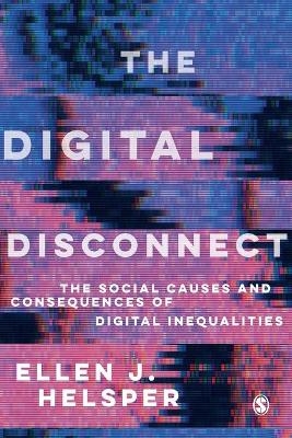 The Digital Disconnect - Ellen Helsper