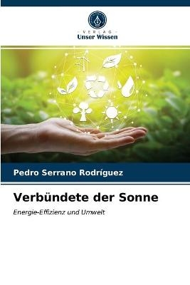 Verbündete der Sonne - Pedro Serrano Rodríguez