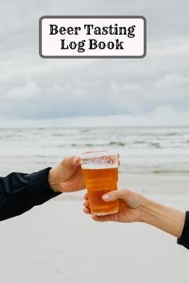 Beer Tasting Log Book - Tony Reed