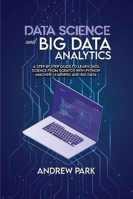 Data Science and Big Data Analytics - Andrew Park