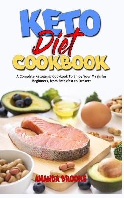 Keto Diet Cookbook - Amanda Brooks