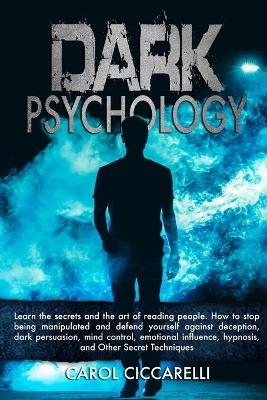 Dark Psychology - Carol Ciccarelli