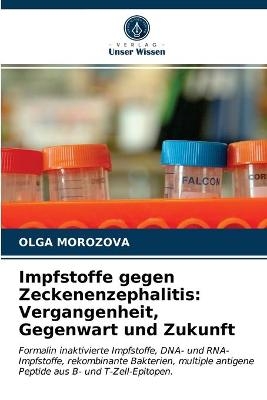 Impfstoffe gegen Zeckenenzephalitis - Olga Morozova