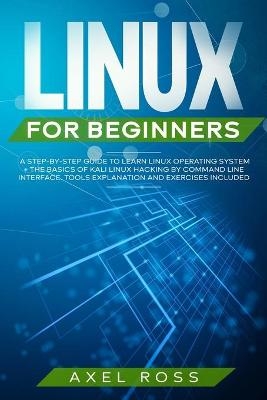 Linux for Beginners - Axel Ross