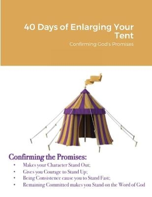 40 Days of Enlarging Your Tent - Althea Winifred