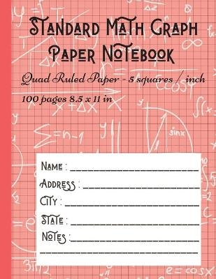 Standard Math Graph Paper Notebook - Quad Ruled Paper - 5 squares / inch - Brotss Studio