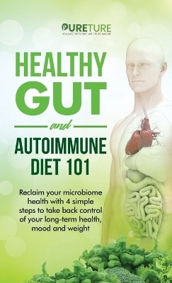 Healthy Gut and Autoimmune Diet 101 - Pureture Hhp