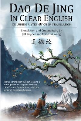 Dao De Jing in Clear English -  Lao Tzu, Jeff Pepper