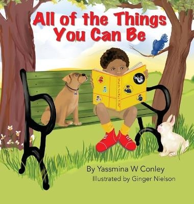 All of the Things You Can Be - Yassmina Conley