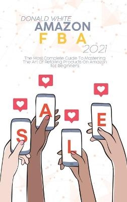 Amazon FBA 2021 - Donald White