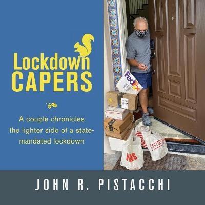 Lockdown Capers - John R Pistacchi