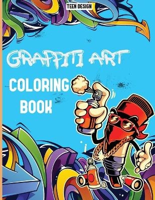 Graffiti Art Coloring Book Pages -  Teen Design
