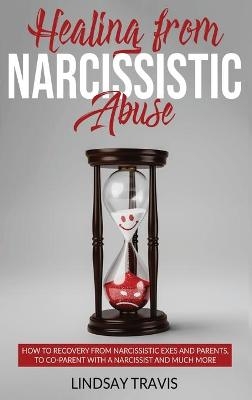 Healing from Narcissistic Abuse - Lindsay Travis