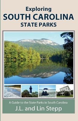 Exploring South Carolina State Parks - J L And Lin Stepp