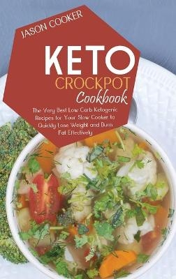 Keto Crockpot Cookbook - Jason Cooker