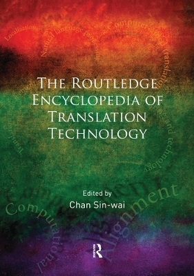 Routledge Encyclopedia of Translation Technology - 