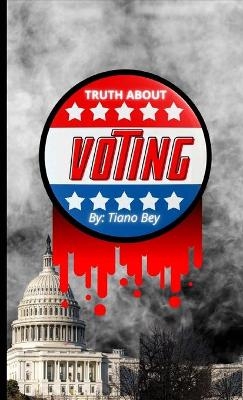 Does Your vote count ? - Tiano Bey