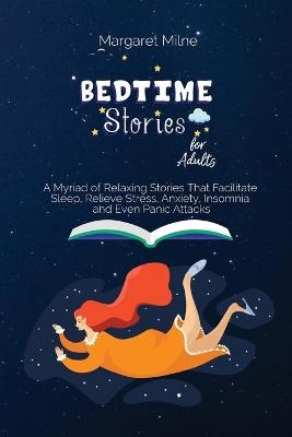 Bedtime Stories for Adults - Margaret Milne