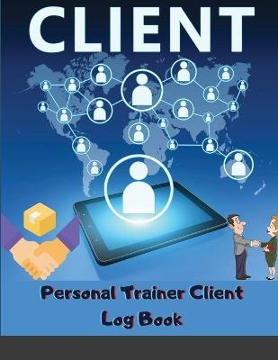 Client Personal Trainer Client Log Book - Blowy Brenna