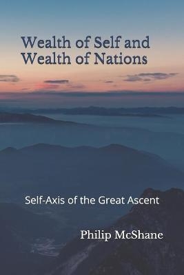 Wealth of Self and Wealth of Nations - Philip McShane