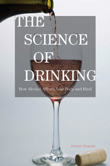 Science of Drinking -  Amitava Dasgupta