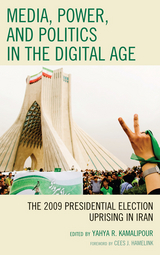 Media, Power, and Politics in the Digital Age -  Yahya R. Kamalipour