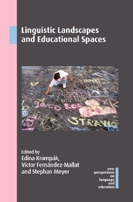 Linguistic Landscapes and Educational Spaces - 
