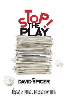 Stop!...The Play - David Spicer