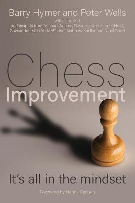 Chess Improvement - Barry Hymer, Peter Wells