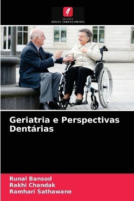 Geriatria e Perspectivas Dentárias - Runal Bansod, Rakhi Chandak, Ramhari Sathawane