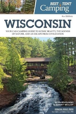 Best Tent Camping: Wisconsin - Kevin Revolinski, Johnny Molloy