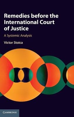 Remedies before the International Court of Justice - Victor Stoica