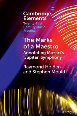 The Marks of a Maestro - Raymond Holden, Stephen Mould