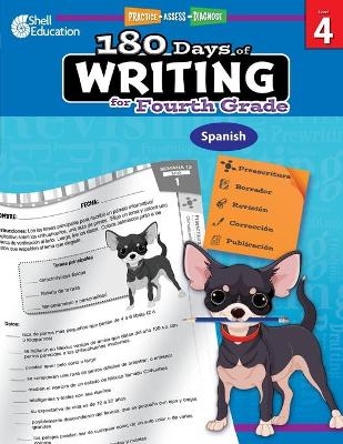 180 Days of Writing for Fourth Grade (Spanish) - Kristin Kemp