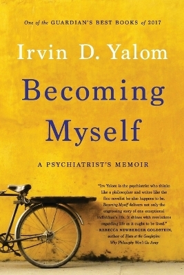 Becoming Myself - Irvin D Yalom