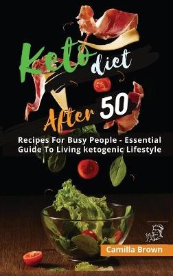 Keto Diet After 50 - Camilla Brown