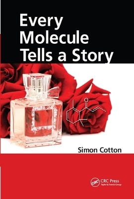 Every Molecule Tells a Story - Simon Cotton