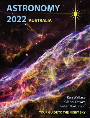 Astronomy 2022 Australia - Glenn Dawes, Peter Northfield, Ken Wallace