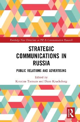 Strategic Communications in Russia - 