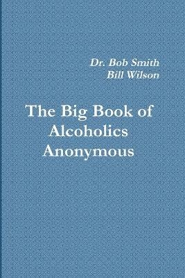 Alcoholics Anonymous - Bill W