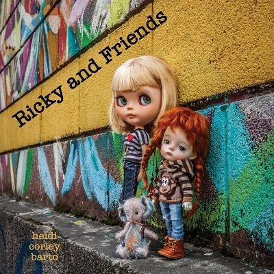 Ricky and Friends - Heidi Corley Barto