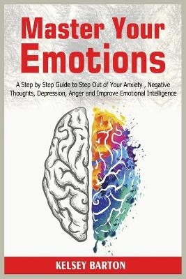 Master Your Emotions - Kelsey Barton