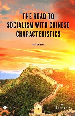 The Road to Socialism With Chinese Characteristics - Zhang Qian