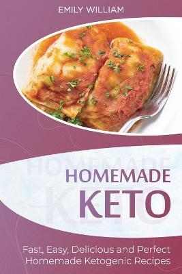 Homemade Keto - Emily William