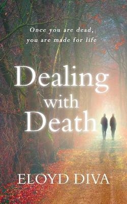 Dealing with Death - Eloyd Diva