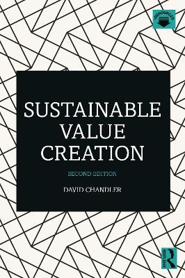 Sustainable Value Creation - David Chandler