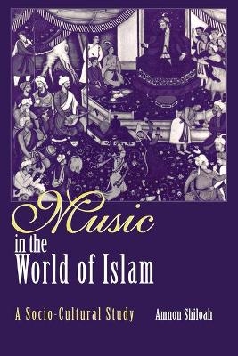 Music in the World of Islam - Amnon Shiloah